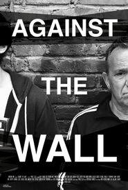  Against the Wall Poster