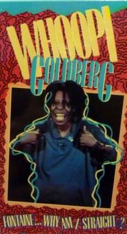  Whoopi Goldberg: Fontaine... Why Am I Straight Poster
