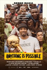  Anything Is Possible: A Serge Ibaka Story Poster