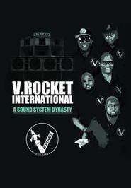 V. Rocket International: A Sound System Dynasty Poster