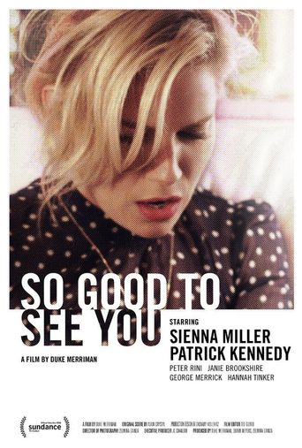  So Good to See You Poster