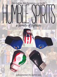  Humble Spirits: A Family of Fighters Poster