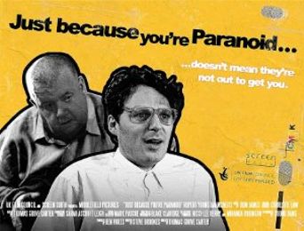  Just Because You're Paranoid... Poster