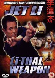  Jet Li Li-Thal Weapon Poster
