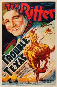  Trouble in Texas Poster