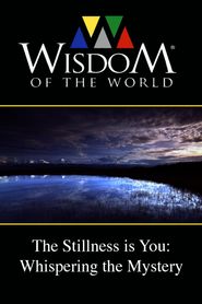  The Stillness is You: Whispering the Mystery Poster