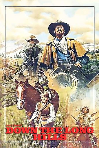  Louis L'Amour's Down the Long Hills Poster