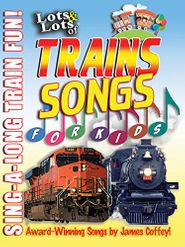  Lots & Lots of Trains - Songs For Kids Poster