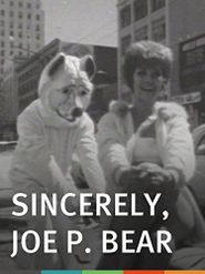  Sincerely, Joe P. Bear Poster