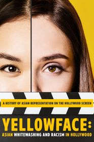  Yellowface: Asian Whitewashing and Racism in Hollywood Poster