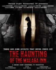  Second Sight Paranormal TV the Haunting of the Malaga Inn Poster