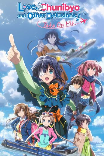  Love, Chunibyo & Other Delusions! Take On Me Poster