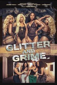  Glitter and Grime Poster
