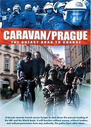 Caravan/Prague: The Uneasy Road to Change Poster