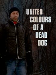  United Colours of a Dead Dog Poster