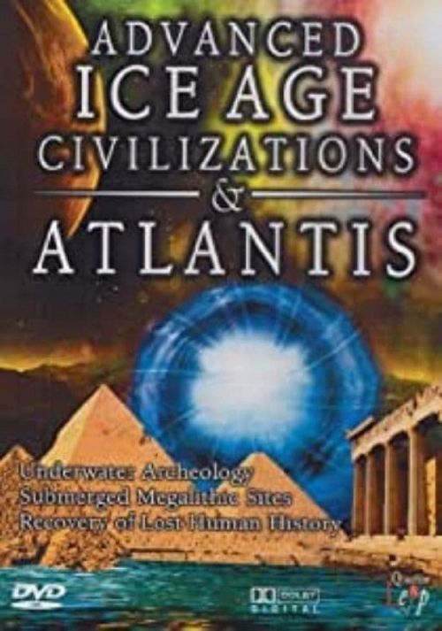 Advanced Ice Age Civilizations & Atlantis Poster