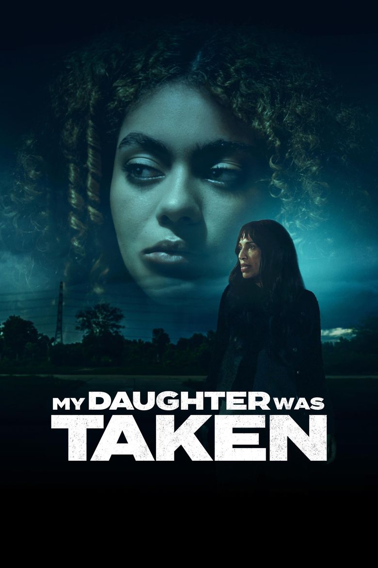 My Daughter Was Taken