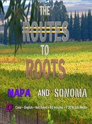  The Routes to Roots: Napa and Sonoma Poster