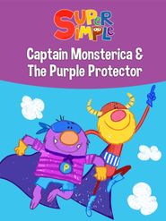  Captain Monsterica and The Purple Protector - Super Simple Poster