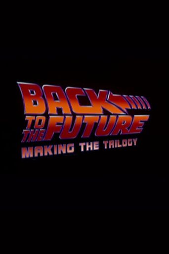  Back to the Future: Making the Trilogy Poster