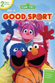  Sesame Street: Be a Good Sport Poster