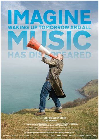  Imagine Waking Up Tomorrow and All Music Has Disappeared Poster