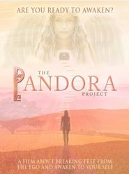  The Pandora Project: Are You Ready to Awaken? Poster