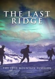 The Last Ridge: The 10th Mountain Division Poster