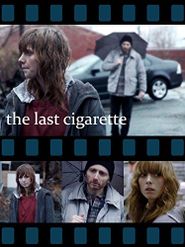  Last Cigarette Poster