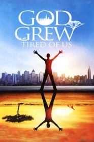  God Grew Tired of Us Poster