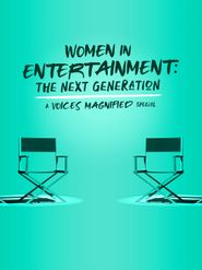  Women in Entertainment: The Next Generation Poster