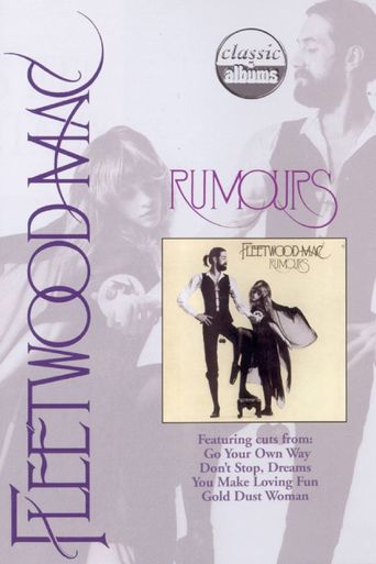 Classic Albums: Fleetwood Mac - Rumours Poster