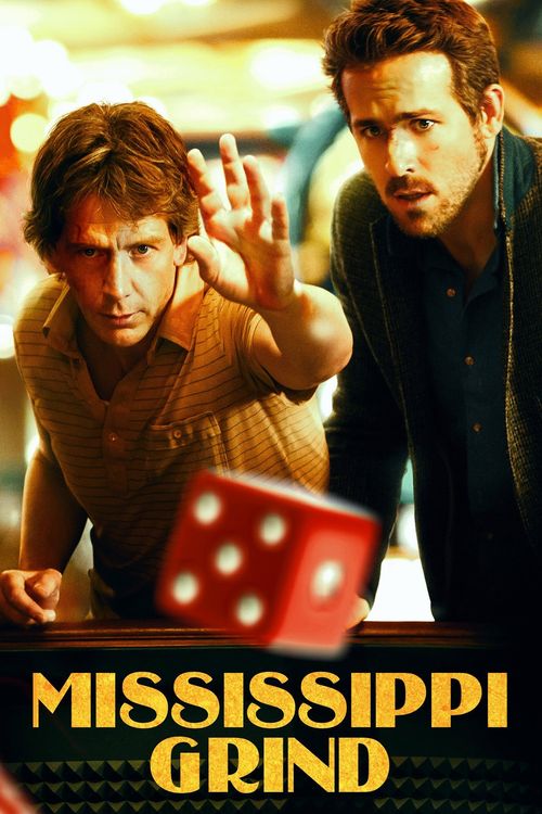 Mississippi Grind (2015) Where to Watch and Stream Online Reelgood