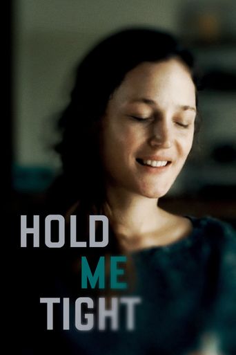  Hold Me Tight Poster