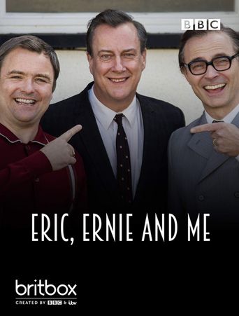  Eric, Ernie and Me Poster