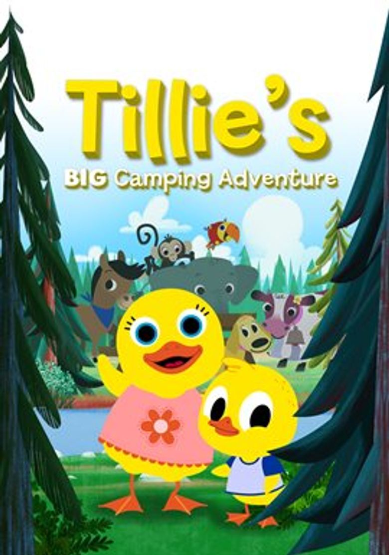My First Movies Tillie's BIG Camping Adventure Where to Watch It