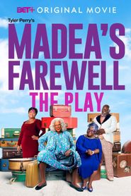  Madea's Farewell Play Poster