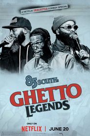  85 South: Ghetto Legends Poster