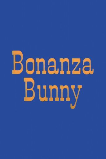  Bonanza Bunny Poster