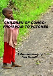  Children of Congo: From War to Witches Poster