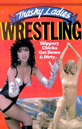  Trashy Ladies Wrestling Poster