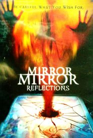  Mirror Mirror 4: Reflections Poster