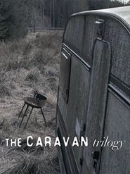  The Caravan Trilogy Poster