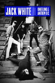  Jack White: Kneeling at the Anthem D.C. Poster
