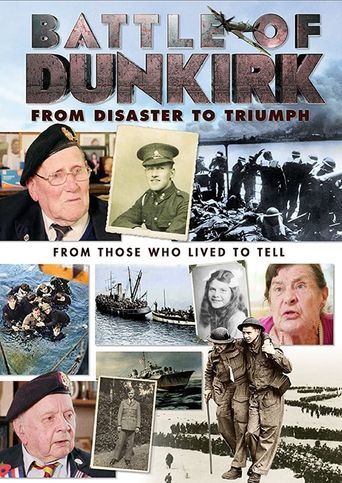  Battle of Dunkirk: From Disaster to Triumph Poster
