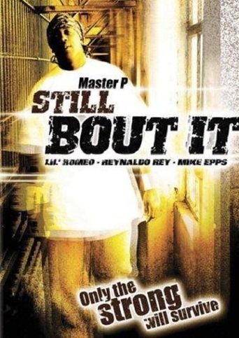  Still 'Bout It Poster