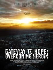  Gateway to Hope: Overcoming Heroin Poster