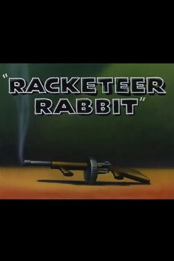 Racketeer Rabbit (1946): Where to Watch and Stream Online | Reelgood