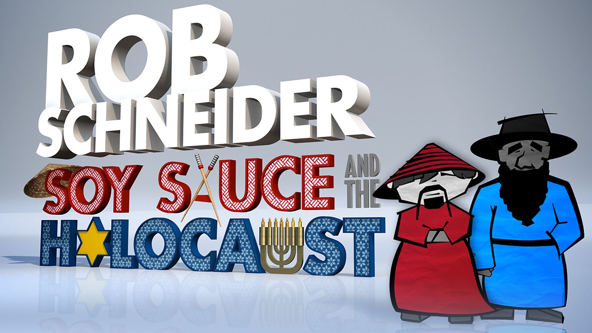 Rob Schneider: Soy Sauce and the Holocaust Backdrop