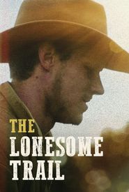  The Lonesome Trail Poster